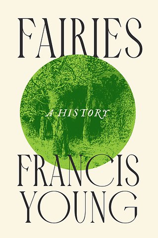 Fairies – A History