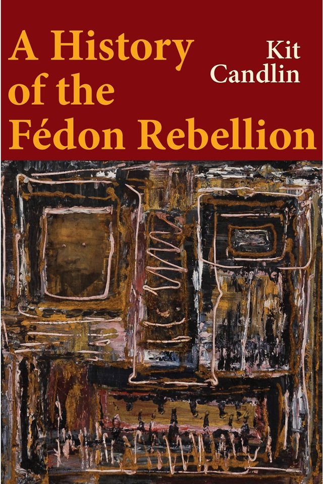 A History of the Fédon Rebellion: Encounters with Empire