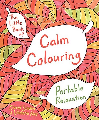 The Little Book of Calm Colouring