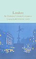 London: An Illustrated Literary Companion London: An Illustrated Literary Companion