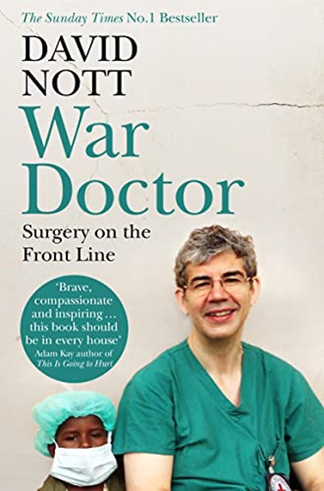 War Doctor : Surgery on the Front Line