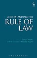 Understanding the Rule of Law Understanding the Rule of Law