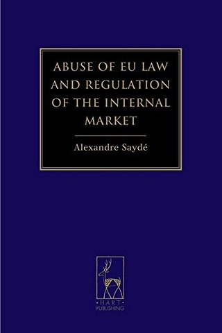 Abuse of EU Law and Regulation of the Internal Market