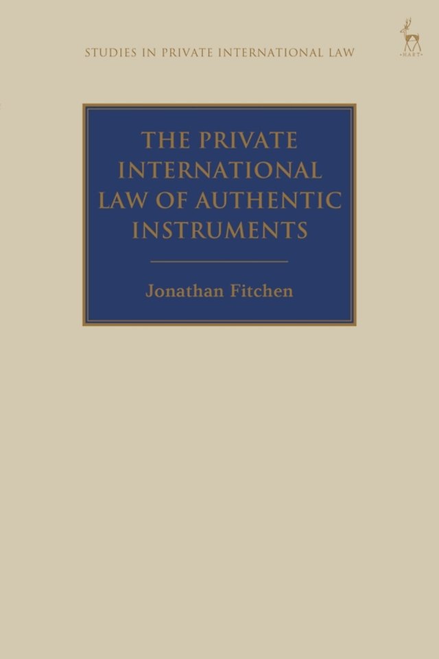 The Private International Law of Authentic Instruments The Private International Law of Authentic Instruments