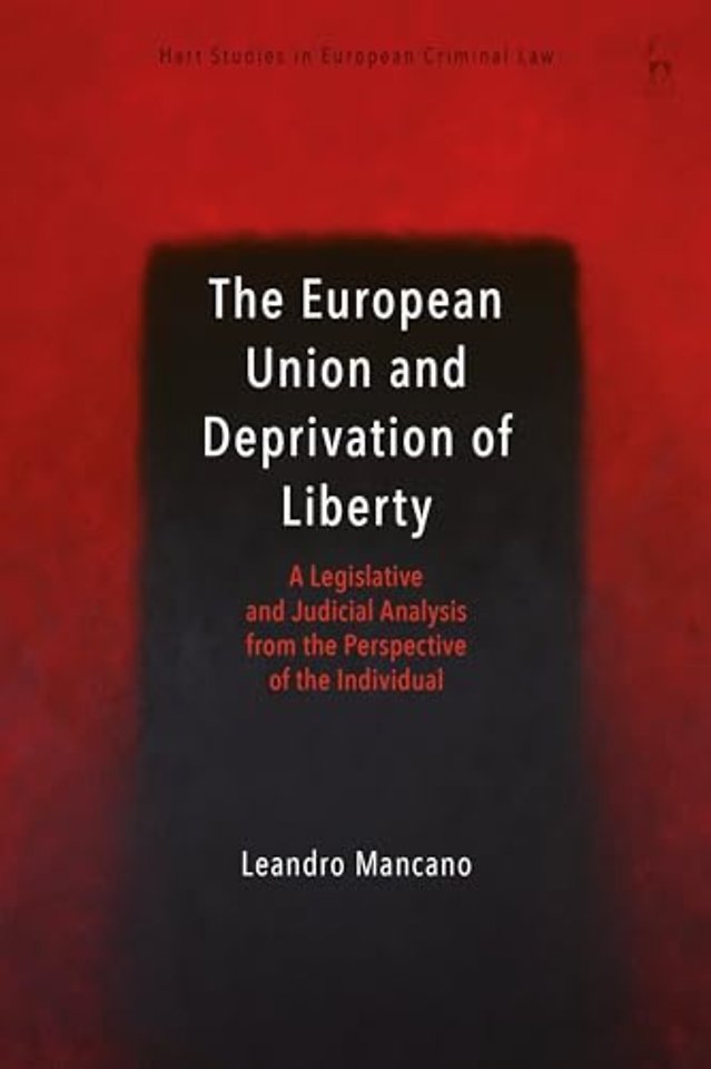 The European Union and Deprivation of Liberty