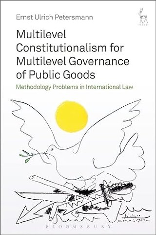 Multilevel Constitutionalism for Multilevel Governance of Public Goods