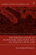 The Juridification of Individual Sanctions and the Politics of EU Law The Juridification of Individual Sanctions and the Politics of EU Law