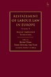 Restatement of Labour Law in Europe Restatement of Labour Law in Europe