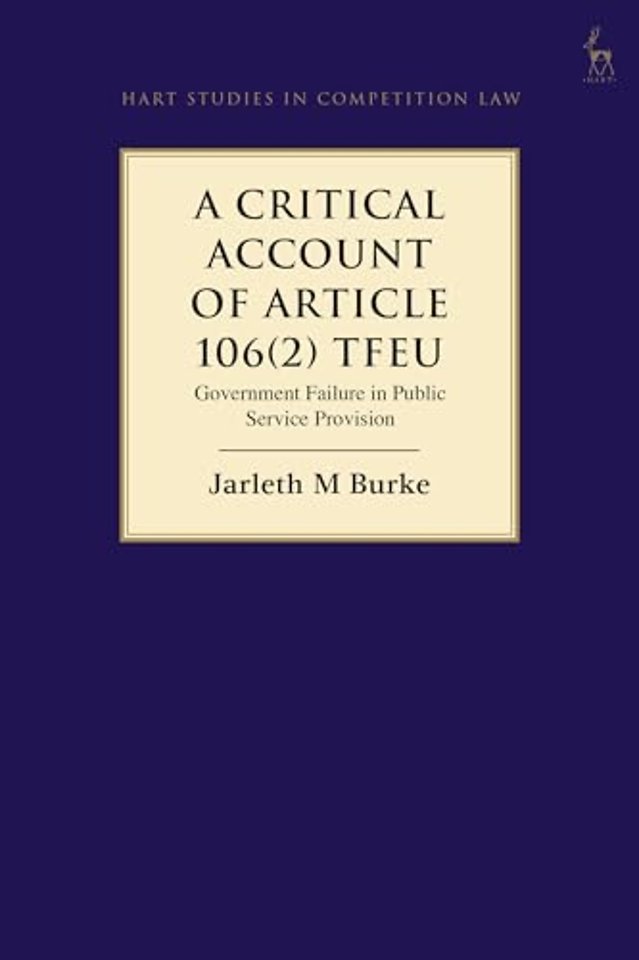 A Critical Account of Article 106(2) TFEU