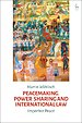 Peacemaking, Power-sharing and International Law Peacemaking, Power-sharing and International Law