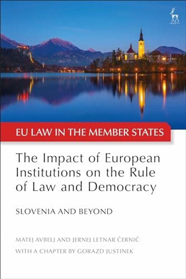 The Impact of European Institutions on the Rule of Law and Democracy