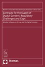Contracts for the Supply of Digital Content: Regulatory Challenges and Gaps