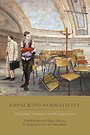 Unpacking Normativity Unpacking Normativity