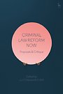 Criminal Law Reform Now