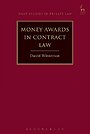 Money Awards in Contract Law Money Awards in Contract Law