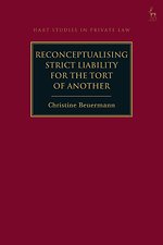 Reconceptualising Strict Liability for the Tort of Another