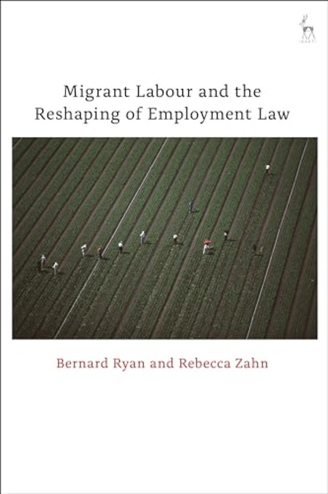 Migrant Labour and the Reshaping of Employment Law