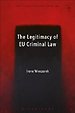 The Legitimacy of EU Criminal Law