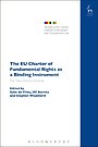 The EU Charter of Fundamental Rights as a Binding Instrument