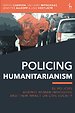 Policing Humanitarianism Policing Humanitarianism