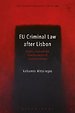 EU Criminal Law after Lisbon EU Criminal Law after Lisbon
