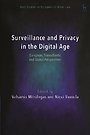 Surveillance and Privacy in the Digital Age