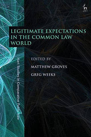 Legitimate Expectations in the Common Law World