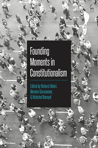 Founding Moments in Constitutionalism