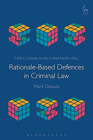 Rationale-Based Defences in Criminal Law