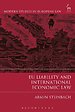 EU Liability and International Economic Law EU Liability and International Economic Law
