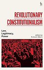 Revolutionary Constitutionalism