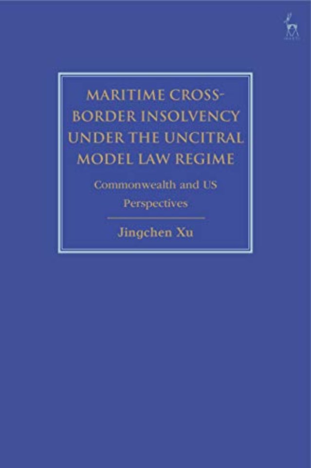 Maritime Cross-Border Insolvency under the UNCITRAL Model Law Regime