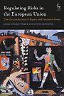 Regulating Risks in the European Union Regulating Risks in the European Union