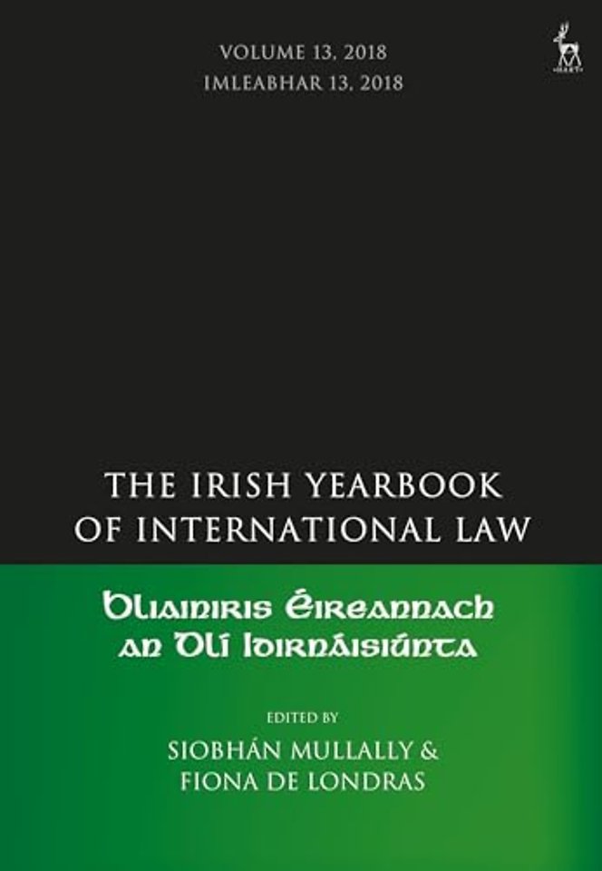 The Irish Yearbook of International Law, Volume 13, 2018