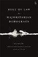 Rule of Law vs Majoritarian Democracy Rule of Law vs Majoritarian Democracy