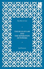 The Rule of Law and the Separation of Powers