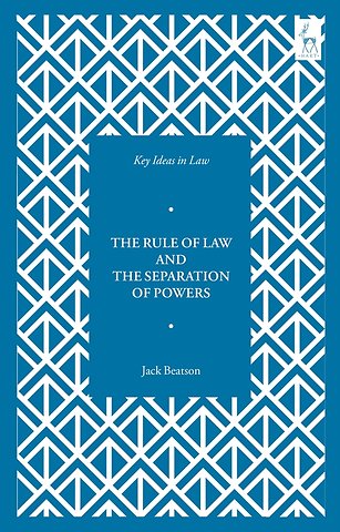 The Rule of Law and the Separation of Powers