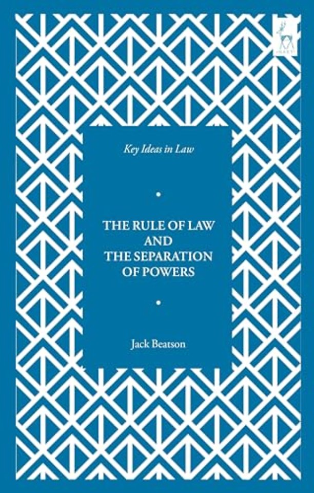 The Rule of Law and the Separation of Powers