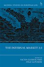 The Internal Market 2.0 The Internal Market 2.0