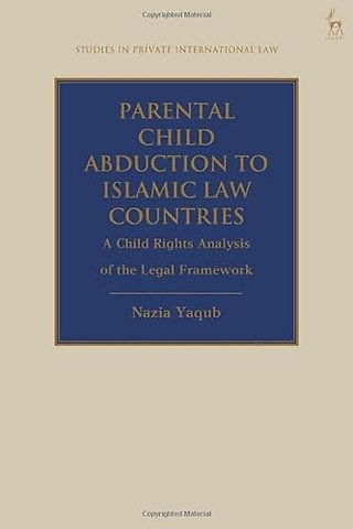 Parental Child Abduction to Islamic Law Countries