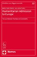 Humanitarian Admission to Europe Humanitarian Admission to Europe