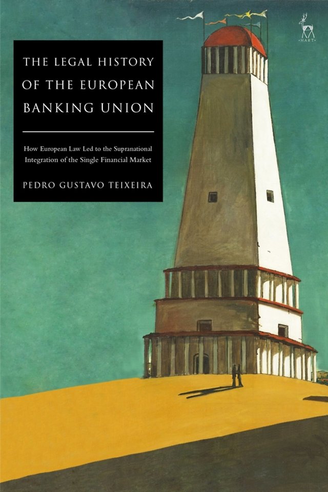 The Legal History of the European Banking Union