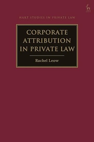 Corporate Attribution in Private Law
