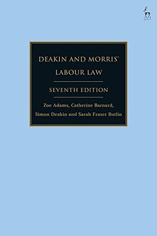Deakin and Morris’ Labour Law