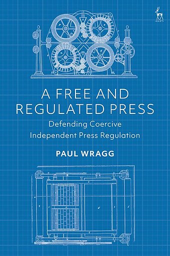 A Free and Regulated Press
