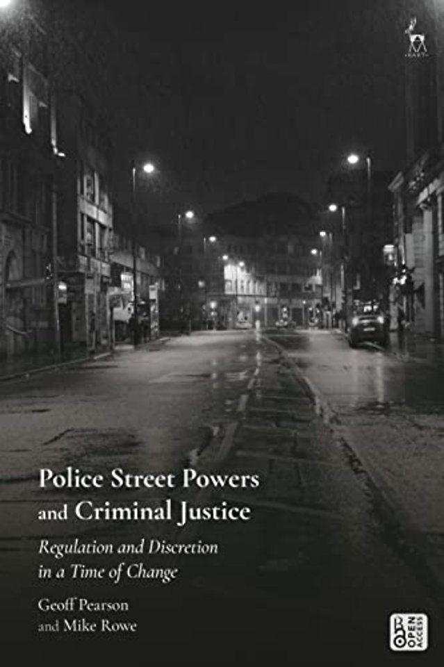 Police Street Powers and Criminal Justice