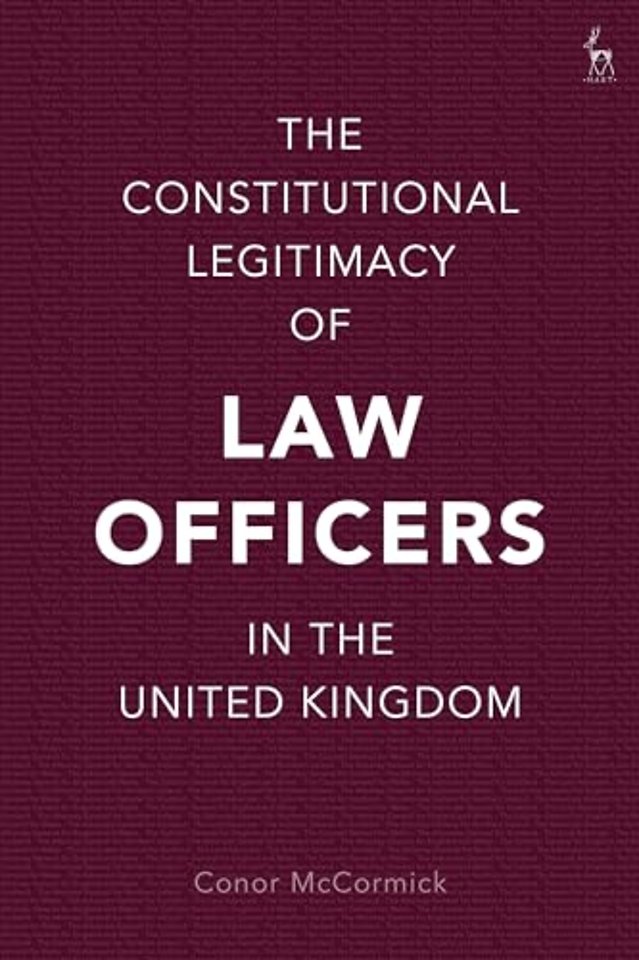 The Constitutional Legitimacy of Law Officers in the United Kingdom