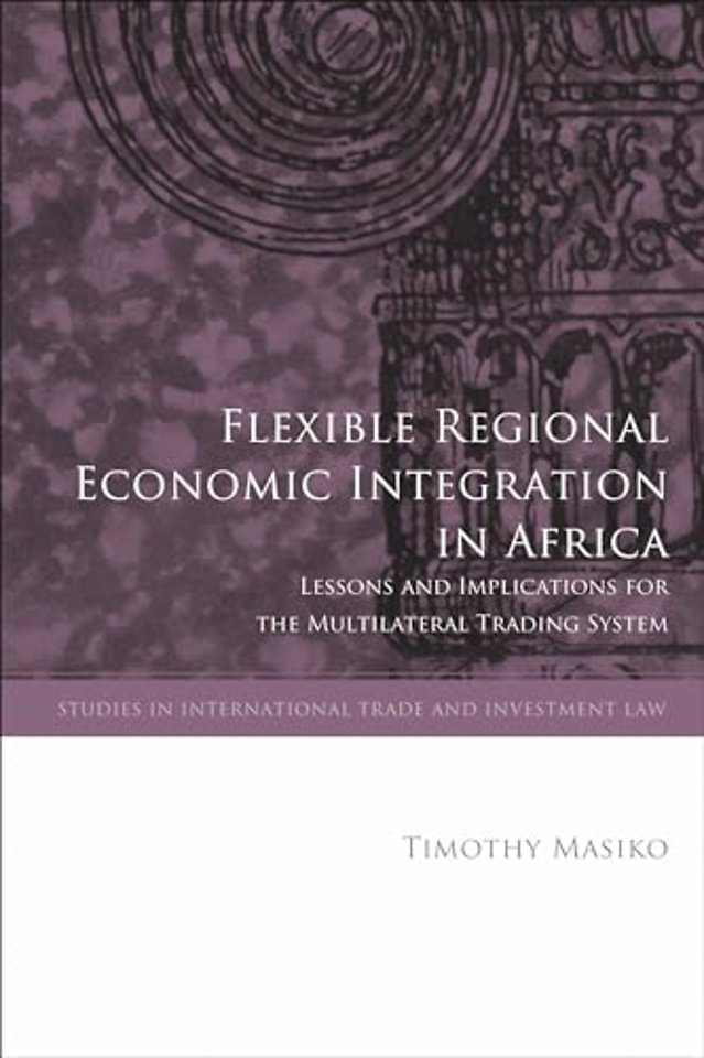 Flexible Regional Economic Integration in Africa
