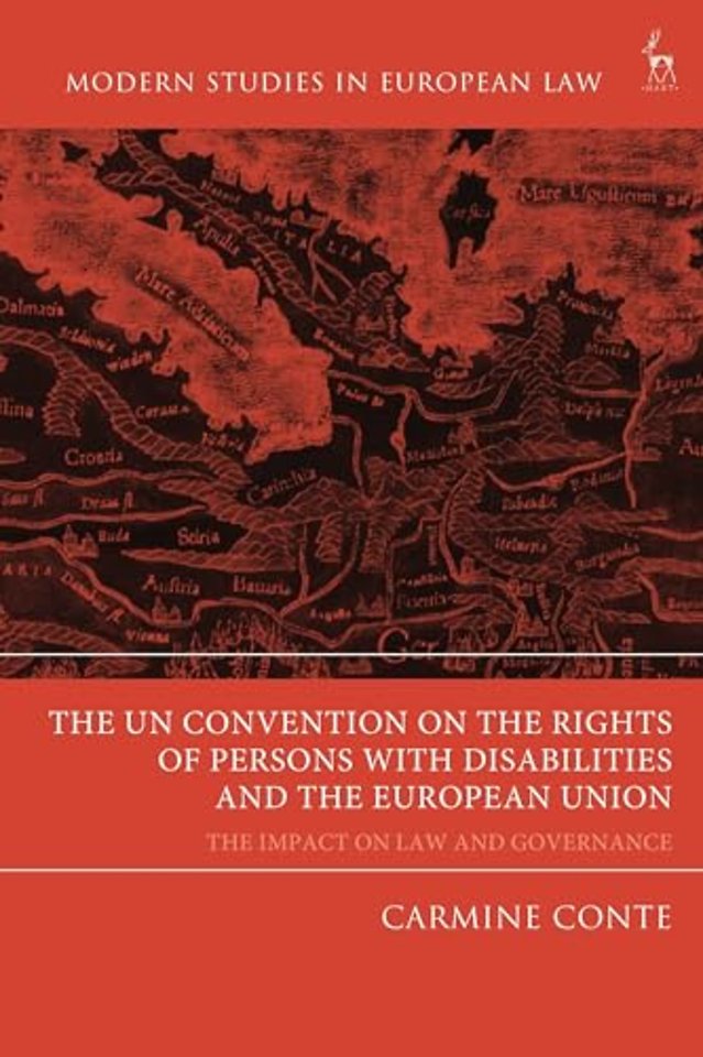 The UN Convention on the Rights of Persons with Disabilities and the European Union