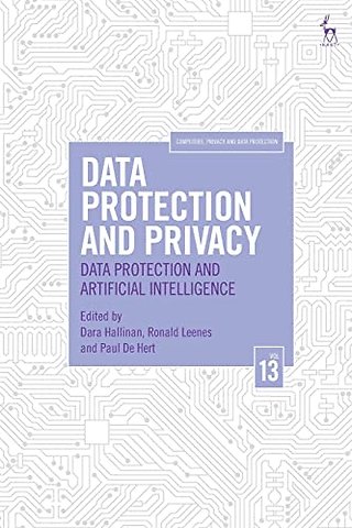 Data Protection and Privacy, Volume 13